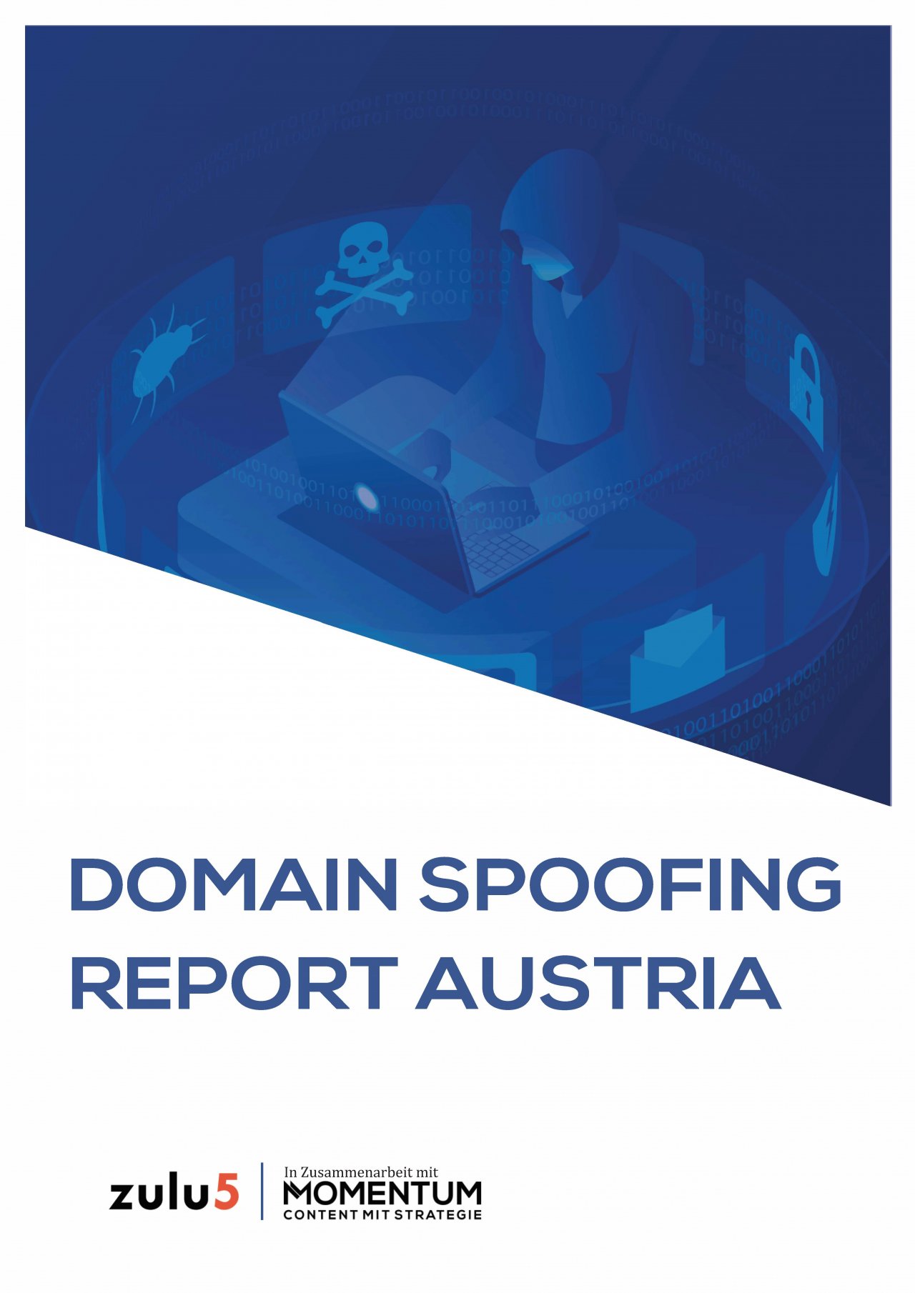 Der „Domain Spoofing Report Austria“ liefert Wissenswertes über Domain Spoofing sowie eine Liste von betroffenen Unternehmen und Marken in Österreich.